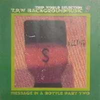 TENGOKU PLAN WORLD / 天国プランワールド / MESSAGE IN A  BOTTLE PART TWO