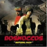 DOSMOCCOS / ドスモッコス / NATURAL HIGH