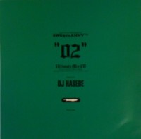 DJ HASEBE aka OLD NICK / DJハセベ aka オールドニック / ULTIMATE MIX CD 02