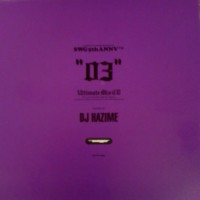 DJ HAZIME / ULTIMATE MIX CD 03
