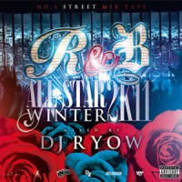 DJ RYOW (DREAM TEAM MUSIC) / R&B ALL-STAR WINTER 2K11