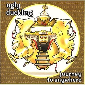 UGLY DUCKLING / アグリー・ダックリング / JOURNEY TO ANYWHERE