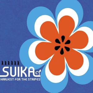 SUIKA / スイカ / HARVEST FOR THE STRIPES