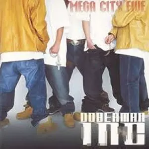 MEGA CITY FIVE / メガシティファイブ/DOBERMAN INC/ドーベルマン