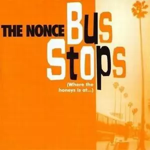 BUS STOP/THE NONCE｜HIPHOP/R&B｜ディスクユニオン・オンライン