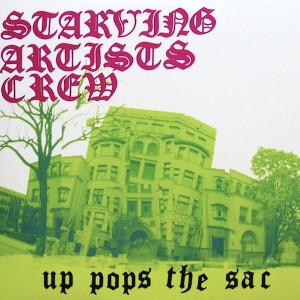STARVING ARTISTS CREW / スターヴィング・アーティスツ・クルー / UP POPS THE SAC