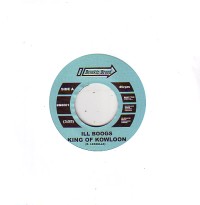 ILL BOOGS / KING OF KOWLOON / ON THE ROCKS