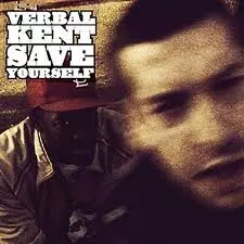 VERBAL KENT / ヴァーバル・ケント / SAVE YOURSELF