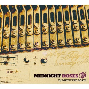 MIDNIGHT ROSES/DJ MITSU THE BEATS (GAGLE)/☆デッドストック品再入荷