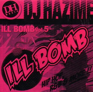 DJ HAZIME / ILL BOMB VOL.5