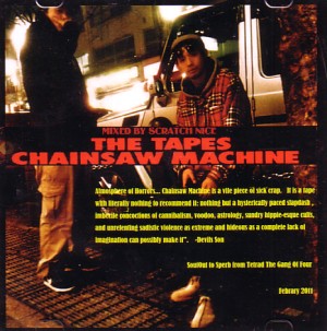 DJ SCRATCH NICE / TAPES CHAINSAW MACHINE