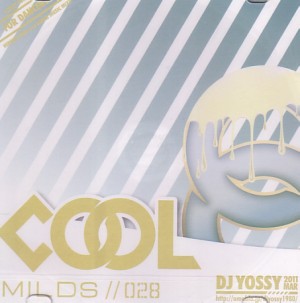 DJ YOSSY (KAIRAGI RECORDS) / COOL MILDS MARCH  - 028