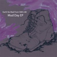 EARTH NO MAD aka QN / アース・ノー・マッド / MUD DAY EP