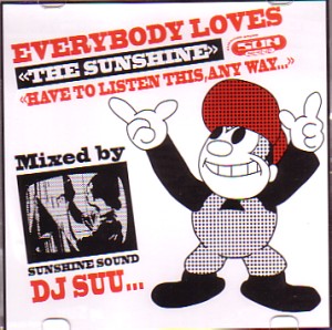DJ SUU... / EVERYBODY LOVES THE SUNSHINE