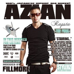 DJ FILLMORE / AZIAN RAPSTA -THE FINAL-MIXXXED BY FILLMORE