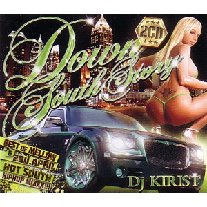 DOWN SOUTH STORY 2011.APRIL & BEST OF MELLOW SOUTH 2CD/DJ KIRIST