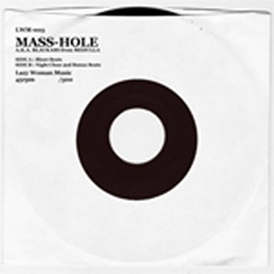 MASS-HOLE (DJ BLACKASS,MEDULLA) / BLUNT BEATS