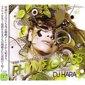 DJ HARA / RHYME GRASS - R&B PARTY MEGA MIX