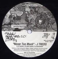 J. TREDS / NEVER TOO MUCH / NARCOTIC