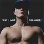 YOUNG HASTLE / ヤングハッスル / THIS IS MY HUSTLE REMIX EP