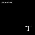 ICE DYNASTY / アイスダイナスティ / 丁