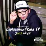 SPERB / REPLACEMENT KILLA EP