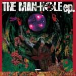 MAN-HOLE / THE MAN-HOLE ep