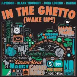 J.Period, John Legend, The Roots, Rakim / IN THE GHETTO