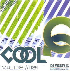 DJ YOSSY (KAIRAGI RECORDS) / COOL MILDS MAY  - 029