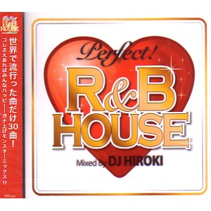 DJ HIROKI / DJヒロキ / PERFECT R&B HOUSE