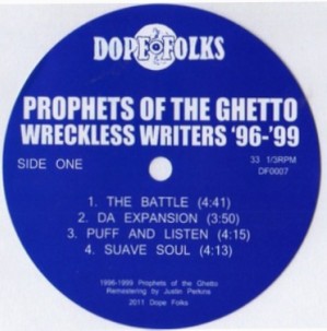 PROPHETS OF THE GHETTO / WRECKLESS WRITERS '96-'99