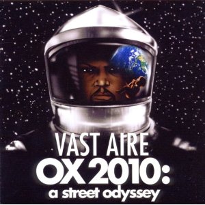 VAST AIRE / ヴァスト・エアー / OX 2010: A STREET ODYSSEY (CD)
