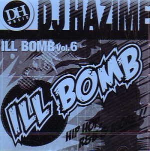 DJ HAZIME / ILL BOMB VOL.6