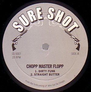 CHOPP MASTER FLOPP aka DJ SPINNA / DIRTY FUNK / STRAIGHT BUTTER