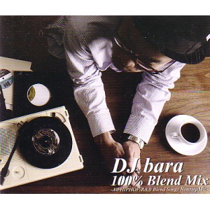 DJ BARA / 100% BLEND MIX