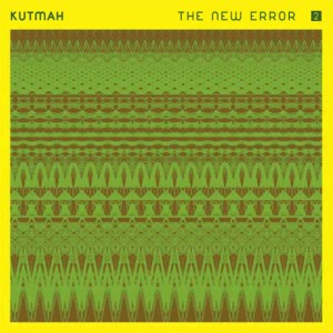 KUTMAH / クートマ / NEW ERROR 2