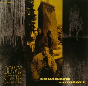 DOWN SOUTH / SOUTHERN COMFORT - CDS (MAXI SINGLE) -