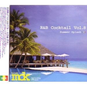 DJ MDK / R&B COCKTAIL VOL.8