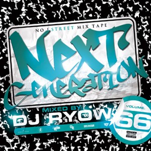 DJ RYOW (DREAM TEAM MUSIC) / NEXT GENERATION VOL.66