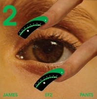 JAMES PANTS / ELECTRIC FINGER, BOOK 2