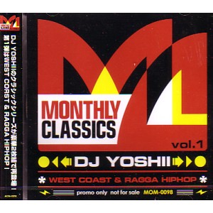 DJ YOSHII / MONTHLY CLASSICS VOL.1 - WEST COAST & RAGGA HIPHOP