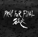 狐火 / PRAY FOR FINAL