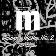 DJ HAZIME / Manhattan Records “The Exclusives”Japanese Hip Hop Hits Vol.2
