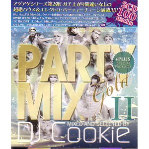 DJ COOKIE / DJクッキー / PARTY MIX GOLD VOLUME 2