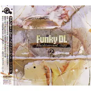 FUNKY DL / BLACKCURRENT JAZZ 2