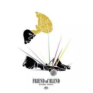 DJ PERRO x MICHITA / DJペロ x ミチタ / FRIEND OF BLEND 同内容CD付き