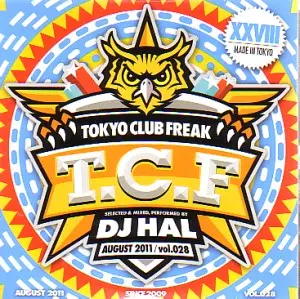 DJ HAL / DJハル / TOKYO CLUB FREAK VOL.28