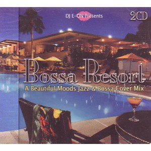 DJ E-ON / BOSSA RESORT 2CD