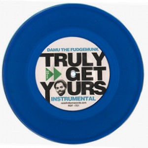 DAMU THE FUDGEMUNK (Y SOCIETY) / ダム・ザ・ファッジマンク / When The Winter Comes b/w Truly Get Yours (7" Blue Vinyl)