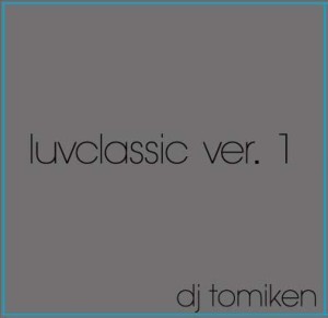 DJ TOMIKEN / LUV GAME ver.60 + LUV CLASSIC ver.1 2CD